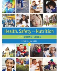 Health, Safety, and Nutrition for the Young Child 10th Edition - Original PDF ebook