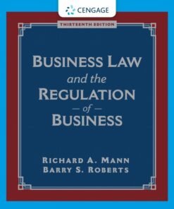Business Law and the Regulation of Business 13th Edition - Original PDF ebook
