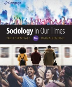 Sociology in Our Times: The Essentials 12th Edition - Original PDF ebook