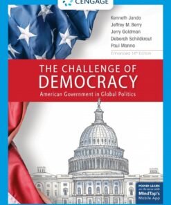 The Challenge of Democracy, American Government in Global Politics, Enhanced 14th Edition - Original PDF ebook