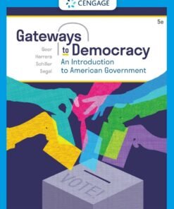 Gateways to Democracy: An Introduction to American Government 5th Edition - Original PDF ebook