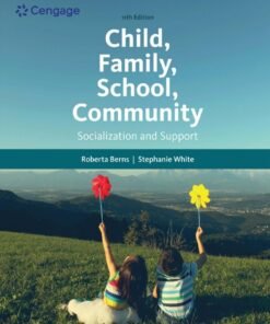 Child, Family, School, Community: Socialization and Support 11th Edition - Original PDF ebook