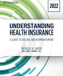 Understanding Health Insurance: A Guide to Billing and Reimbursement, 2022 Edition 17th Edition - Original PDF ebook
