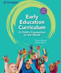 Early Education Curriculum: A Child’s Connection to the World 8th Edition - Original PDF ebook