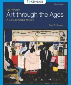 Gardner's Art through the Ages: A Concise Global History 5th Edition - Original PDF ebook