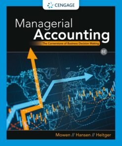 Managerial Accounting: The Cornerstone of Business Decision-Making 8th Edition - Original PDF ebook