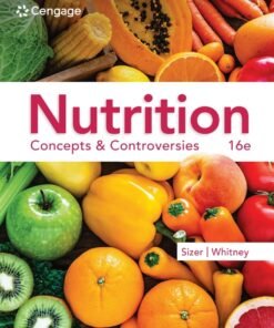 Nutrition: Concepts & Controversies 16th Edition - Original PDF ebook