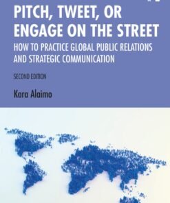 Pitch, Tweet, or Engage on the Street 2nd Edition - Original PDF ebook