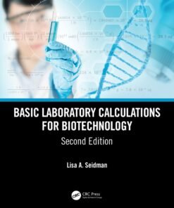 Basic Laboratory Calculations for Biotechnology 2nd Edition - Original PDF ebook