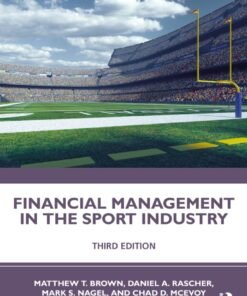 Financial Management in the Sport Industry 3rd Edition - Original PDF ebook