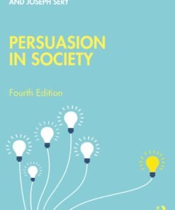 Persuasion in Society 4th Edition - Original PDF ebook