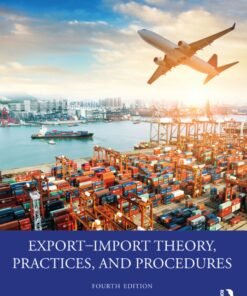 Export–Import Theory, Practices, and Procedures 4th Edition - Original PDF ebook