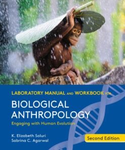 Laboratory Manual and Workbook for Biological Anthropology 2nd Edition - Original PDF ebook