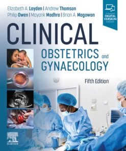 Clinical Obstetrics and Gynaecology - E-Book 5th Edition - Original PDF ebook