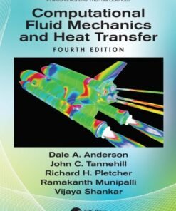 Computational Fluid Mechanics and Heat Transfer 4th Edition - Original PDF ebook