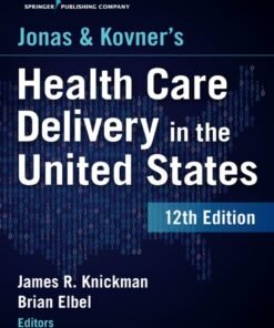Jonas and Kovner's Health Care Delivery in the United States 12th Edition - Original PDF ebook