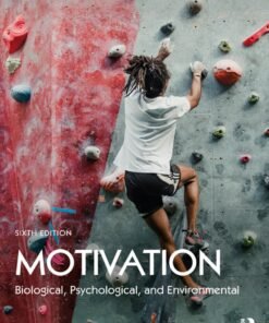 Motivation 6th EditionBiological, Psychological, and Environmental - Original PDF ebook
