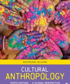 Cultural Anthropology: A Global Perspective Interactive Edition 10th Edition - Original PDF ebook
