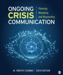Ongoing Crisis Communication 6th Edition
Planning, Managing, and Responding - Original PDF ebook
