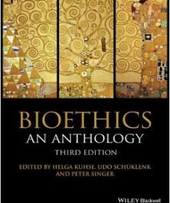 Bioethics: An Anthology 3rd Edition - Original PDF ebook