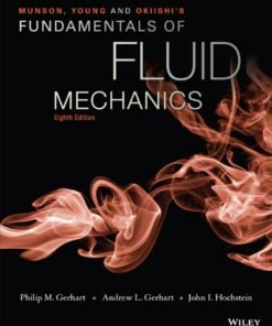 Munson, Young and Okiishi's Fundamentals of Fluid Mechanics 8th Edition - Original PDF ebook