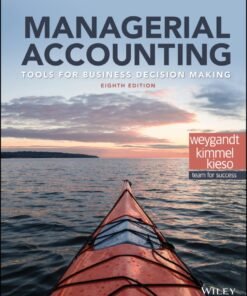 Managerial Accounting: Tools for Business Decision Making 8th Edition - Original PDF ebook