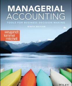 Managerial Accounting: Tools for Business Decision Making 9th Edition - Original PDF ebook