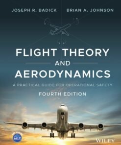 Flight Theory and Aerodynamics 4th Edition
A Practical Guide for Operational Safety - Original PDF ebook