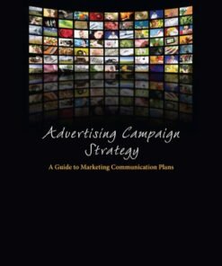 Advertising Campaign Strategy: A Guide to Marketing Communication Plans 5th Edition - Original PDF ebook