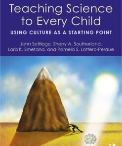 Teaching Science to Every Child 3rd Edition
Using Culture as a Starting Point - Original PDF ebook