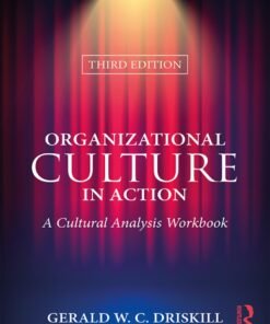 Organizational Culture in Action 3rd Edition
A Cultural Analysis Workbook - Original PDF ebook