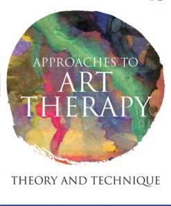 Approaches to Art Therapy 3rd Edition
Theory and Technique - Original PDF ebook