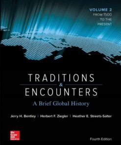 Traditions and Encounters: A Brief Global History Vol 2 4th Edition - Original PDF ebook