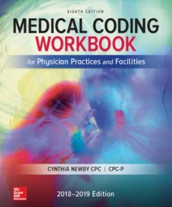 Medical Coding Workbook for Physician Practices and Facilities 8th Edition - Original PDF ebook