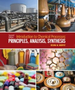 Introduction to Chemical Processes: Principles, Analysis, Synthesis 2nd Edition - Original PDF ebook