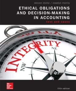 Ethical Obligations and Decision-Making in Accounting: Text and Cases 5th Edition - Original PDF ebook