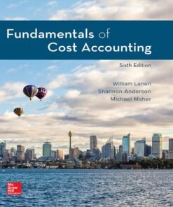 Fundamentals of Cost Accounting 6th Edition - Original PDF ebook