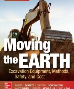Moving the Earth: Excavation Equipment, Methods, Safety, and Cost, Seventh Edition 7th Edition - Original PDF ebook