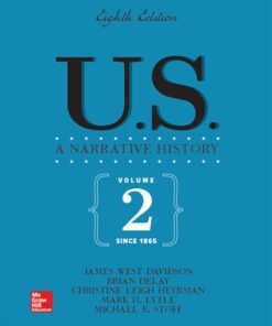 US: A Narrative History, Volume 2: Since 1865 8th Edition - Original PDF ebook