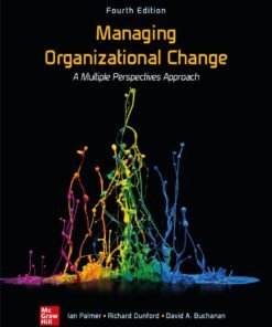 Managing Organizational Change: A Multiple Perspectives Approach 4th Edition - Original PDF ebook
