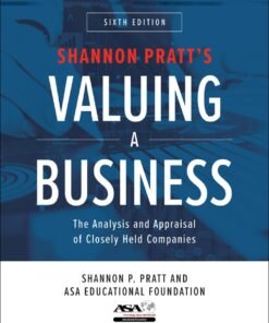 Valuing a Business: The Analysis and Appraisal of Closely Held Companies 6th Edition - Original PDF ebook