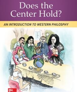 Does the Center Hold? An Introduction to Western Philosophy 8th Edition - Original PDF ebook