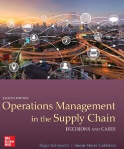 Operations Management in the Supply Chain: Decisions & Cases 8th Edition - Original PDF ebook