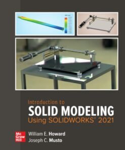 Introduction to Solid Modeling Using SOLIDWORKS 2021 17th Edition - Original PDF ebook