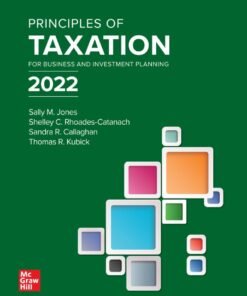 Principles of Taxation for Business and Investment Planning 2022 Edition 25th Edition - Original PDF ebook