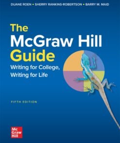 The McGraw-Hill Guide: Writing for College, Writing for Life 5th Edition - Original PDF ebook