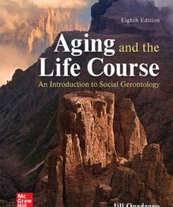 Aging and the Life Course: An Introduction to Social Gerontology 8th Edition - Original PDF ebook