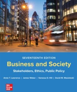Business and Society 17th Edition
Stakeholders, Ethics, Public Policy - Original PDF ebook