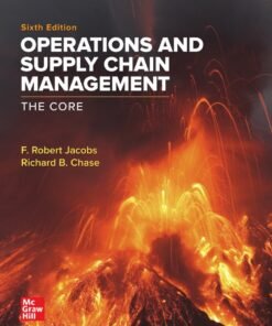 Operations and Supply Chain Management: The Core 6th Edition - Original PDF ebook
