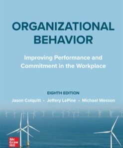Organizational Behavior: Improving Performance and Commitment in the Workplace 8th Edition - Original PDF ebook